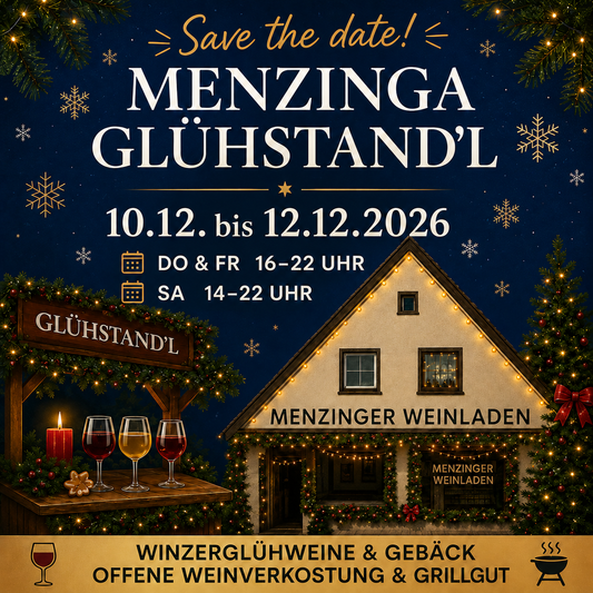 2. Glühstand`l am Menzinger Weinladen - 10. bis 12.12. Menzinga Winzerglühwein - EINTRITT FREI